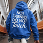 🏆NIEUWJAARSUITVERKOOP 50% KORTING🖤 Hoodies met de opdruk "Not Friendly Do Not Touch"